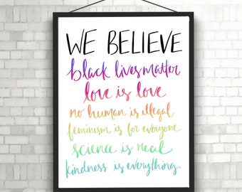We Believe Printable Sign, Social Justice Art (Digital Download)