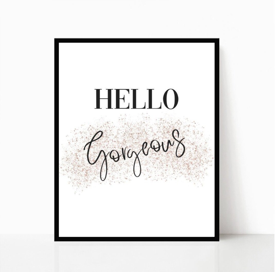 Hello Gorgeous Printable Wall Art, Digital Print, Printable - Etsy