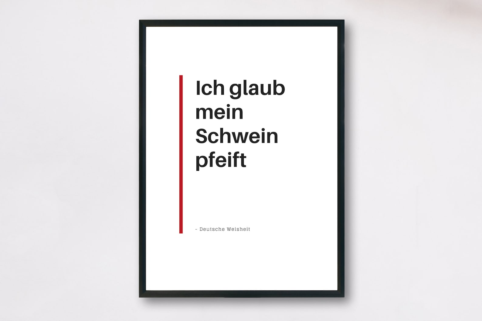 Deutsche Zitate Ich glaub mein Schwein pfeift imprimables Etsy France