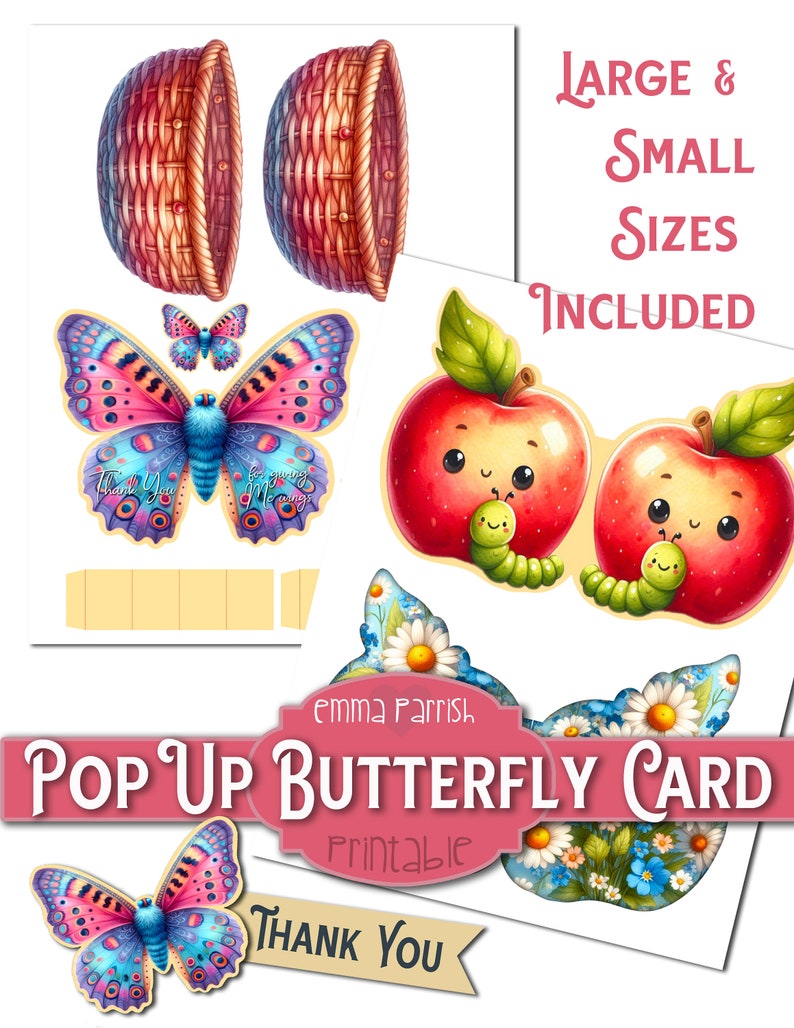 May include: Printable pop-up butterfly card featuring a colourful butterfly, two red apples with green leaves and a worm, and a basket. The card reads "Pop Up Butterfly Card" and "Thank You".