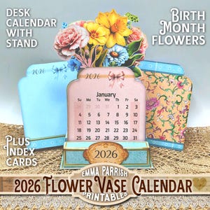 May include: A 2026 desk calendar with a flower vase design. The calendar features index cards and birth month flowers. The calendar is pink with a January calendar page. The text on the calendar reads "2026 Flower Vase Calendar Printables".