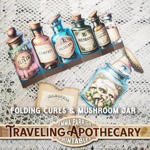 May include: A collection of apothecary-themed printables featuring vintage-style bottles labeled "Elixir", "Comfrey", "Valerian", "Henbane", and "Camphor". A jar labeled "Mushrooms" is also included. The text "Folding Cures & Mushroom Jar" is visible.