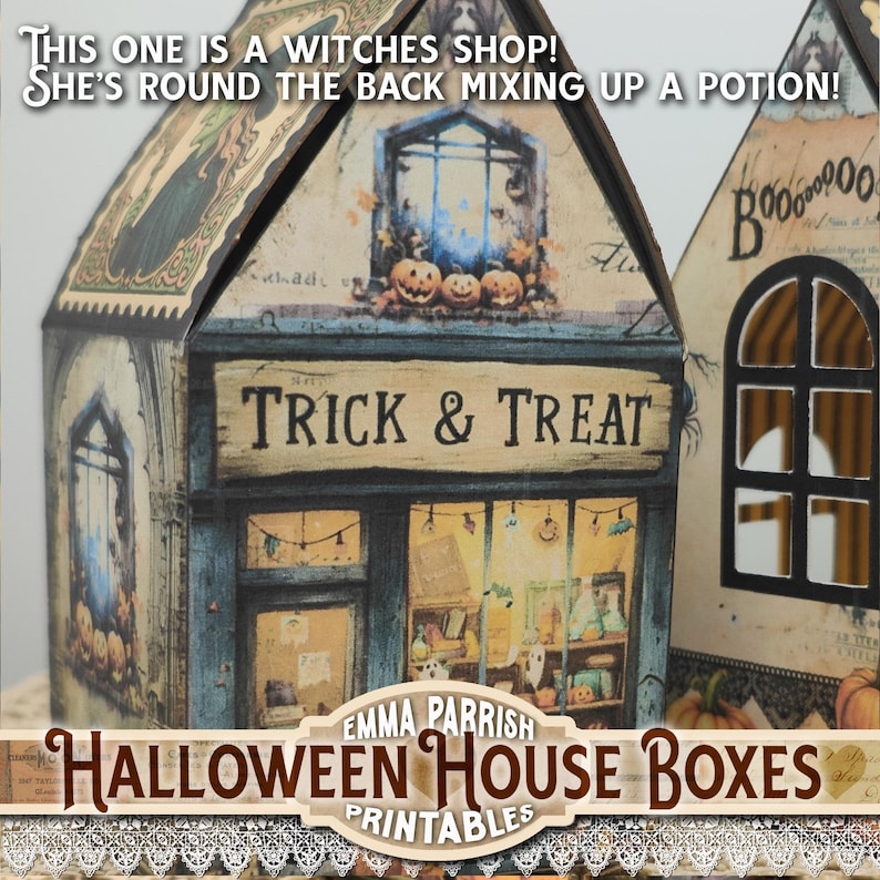 May include: Halloween-themed house boxes with a vintage aesthetic. One box features a "Trick & Treat" shop sign, pumpkins, and the text "This one is a witches shop! She's round the back mixing up a potion!" The boxes are labeled "Emma Parrish Halloween House Boxes Printables."