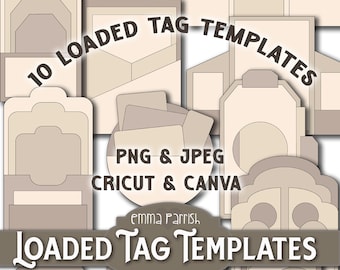 Könnte beinhalten: Eine Sammlung von 10 geladenen Etikettenvorlagen in verschiedenen Beige- und Brauntönen. Das Bild zeigt den Text 10 LOADED TAG-TEMPLATES, PNG & JPEG, CRICUT & CANVA sowie LOADED TAG TEMPLATES by emma parrish printable in einem geschichteten Layout.