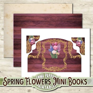 May include: Printable mini book template featuring a floral design with pink, purple, and white flowers on a burgundy wood background. The template is titled "Spring Flowers Mini Books" with the text "Emma Parrish Printables" below the title.