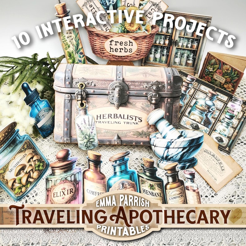 May include: A collection of apothecary-themed printables featuring a vintage trunk, glass bottles, a mortar and pestle, and a basket of herbs. The text on the image reads "10 Interactive Projects" and "Traveling Apothecary Printables."
