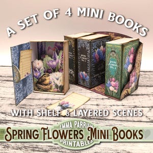 May include: A set of four miniature books with spring flower designs. The books are arranged on a shelf with layered scenes. The text on the books reads "Spring Flowers Vol. 1" and "Spring Flowers Vol. 2".