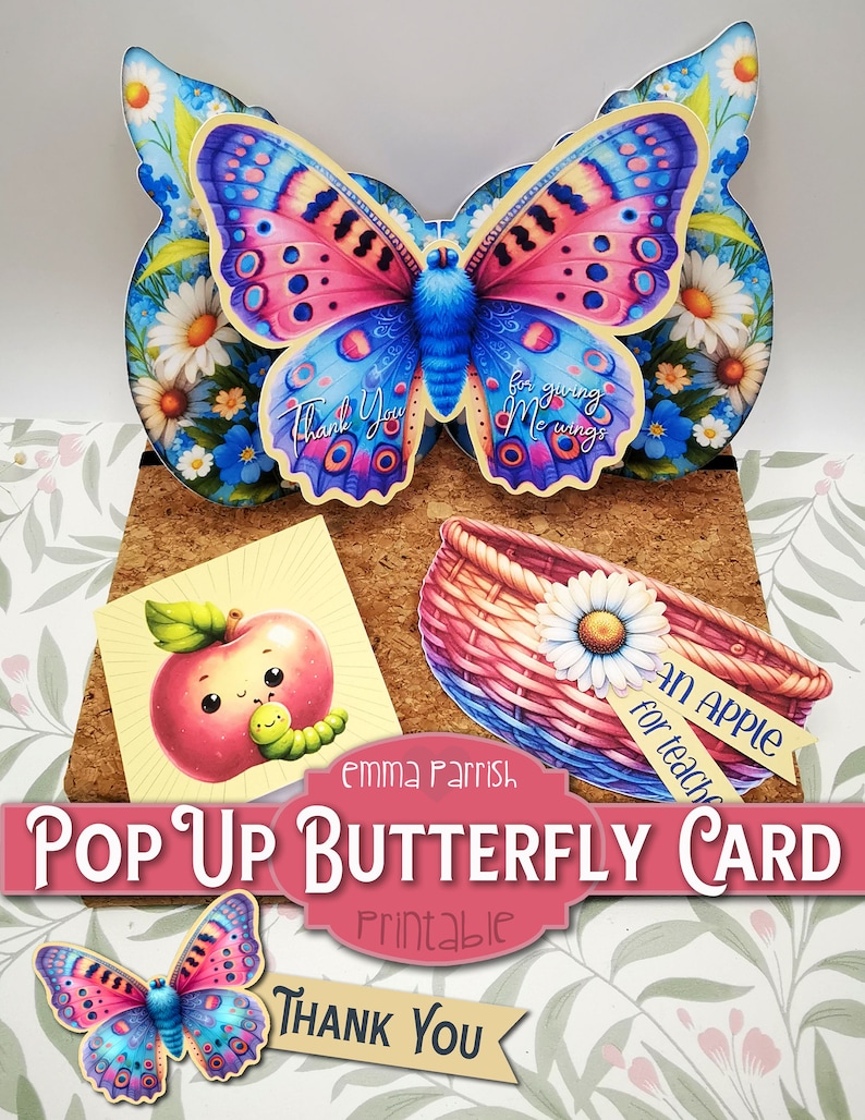 May include: Printable pop-up butterfly card featuring a colourful butterfly design. The card includes a thank you message and a cute apple illustration. The text on the card reads "Thank You for giving me wings" and "An apple for teacher".