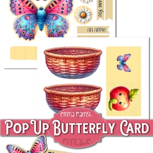 May include: Printable pop-up card featuring a colourful butterfly with a basket and an apple. The card includes the text "Thank You" and "For giving me wings".