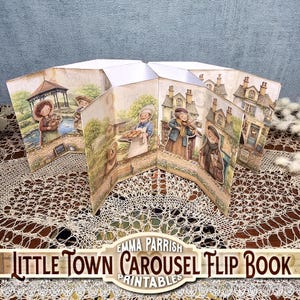 Könnte beinhalten: Ein druckbares "Little Town Carousel Flip Book" mit Illustrationen einer malerischen Dorfszene. Das Buch zeigt eine Reihe von Tafeln, die verschiedene Dorfbewohner und Gebäude darstellen, darunter eine Frau mit Blumen, ein Bäcker und ein Geiger. Das Buch wird auf einer Spitzendecke präsentiert.