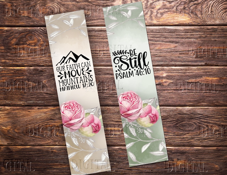 May include: Two floral bookmark designs with inspirational quotes. The first bookmark features pink flowers and the quote "Our faith can move mountains Matthew 17:20". The second bookmark features pink flowers and the quote "Be still Psalm 46:10".