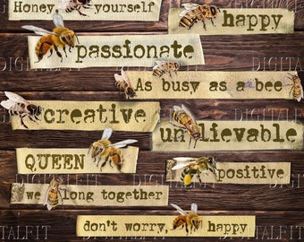 May include: A rustic wooden background with yellow paper strips with text and bee illustrations. The text includes "Honey, yourself happy", "passionate", "As busy as a bee", "creative", "unlievable", "QUEEN", "we long together", "don't worry", and "happy".