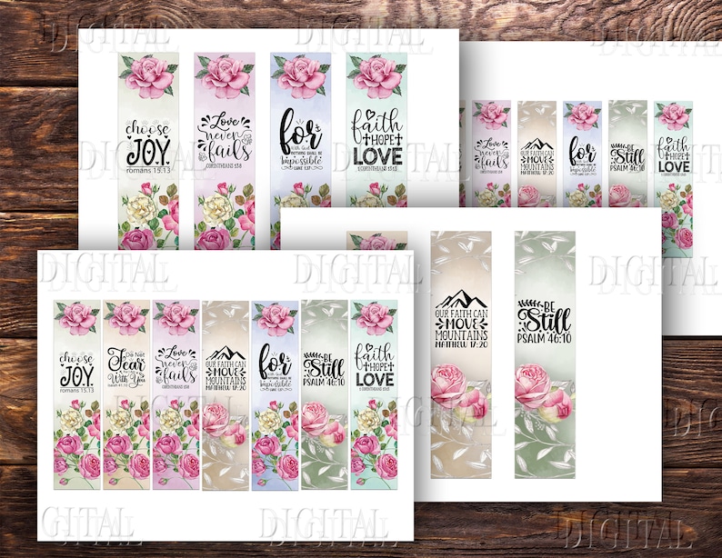 May include: Set of 10 printable bookmarks featuring floral designs and inspirational quotes. The quotes include "Choose Joy", "Love Never Fails", "Our Faith Can Move Mountains", "Be Still", and "Faith Hope Love".