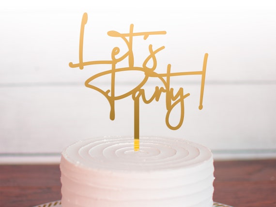 Let's Party Acrylic Silver Mirror Birthday Cake Topper