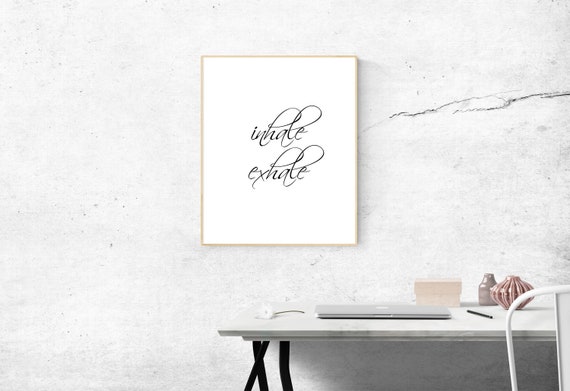Printable Inhale Exhale Print Printable Quotes Inhale Exhale Etsy