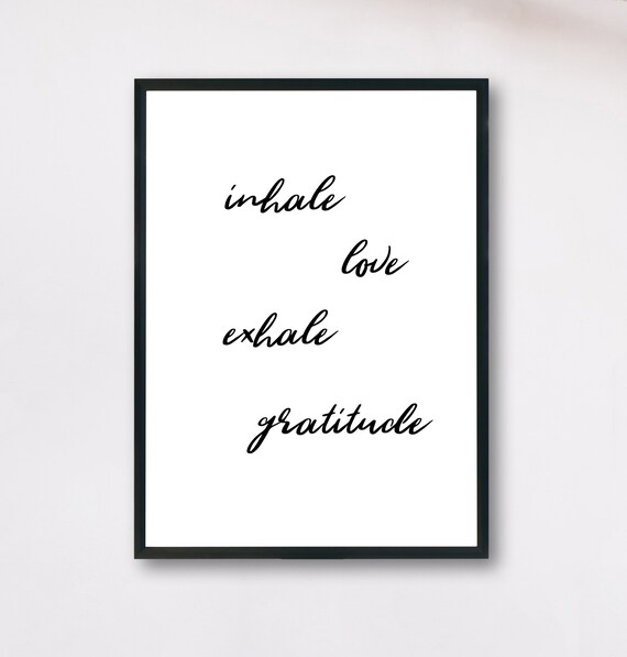 Printable Inhale Love Exhale Gratitude Print Inhale Exhale Print Buddha Wall Art Mindfulness Gift Printable Quotes Yoga Studio Decor - 