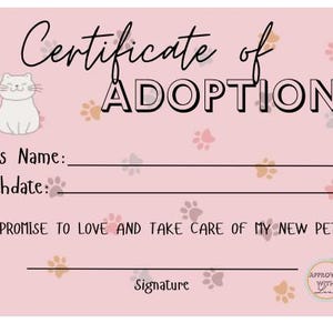 Może przedstawiać: R&oacute;żowy certyfikat adopcji z ilustracją kresk&oacute;wkowego kota. Certyfikat zawiera linie na imię zwierzaka, datę urodzenia i linię podpisu. Zawiera r&oacute;wnież tekst "Obiecuję kochać i opiekować się moim nowym zwierzakiem." i "Zatwierdzony z miłością."