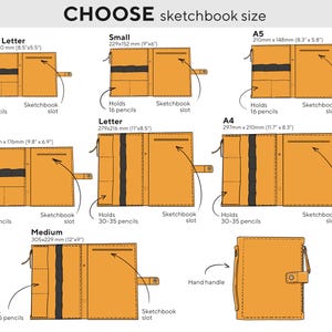 May include: A diagram showing various sizes of sketchbook covers in a mustard yellow color. The sizes include Half Letter, Small, A5, B5, Letter, A4, and Medium. Each cover has a pencil holder and a sketchbook slot. The text "CHOOSE sketchbook size" is at the top.