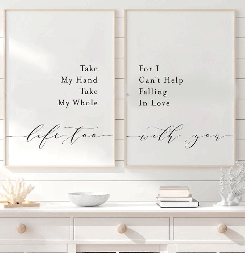 Take My Hand Take My Whole Life Too For I Cant Help Falling In Etsy