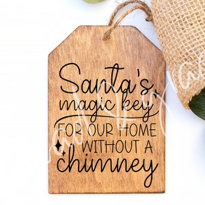 Santa&#39;s Magic Key for our Home without a Chimney Digital Design, Christmas Tag Cut File, Holiday Santa Key SVG, Digital Download