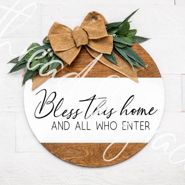 Bless This Home Digital Design, Door Hanger Cut File, Farmhouse Round Door Sign SVG, Digital Download