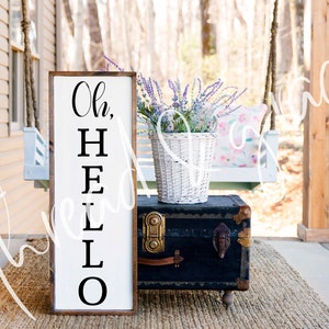 Oh Hello Porch Sign SVG, Porch Leaner PNG File, Farmhouse Welcome Sign, Home Sweet Home Cricut Cut File, Silhouette Design
