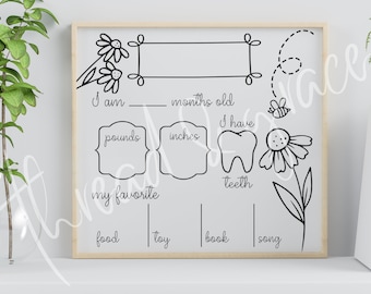 May include: A black and white printable baby milestone chart with a floral design. The chart includes spaces to fill in the baby's age in months, weight in pounds, height in inches, and number of teeth. It also includes spaces to write down the baby's favorite food, toy, book, and song.