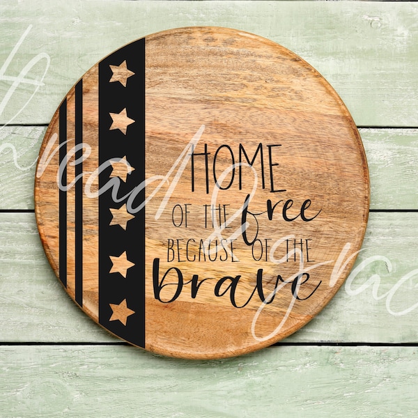 Home of the Free Because of the Brave Patriotic Digital Design, American Flag Door Hanger Design, Cricut Silhouette Welcome Cut File