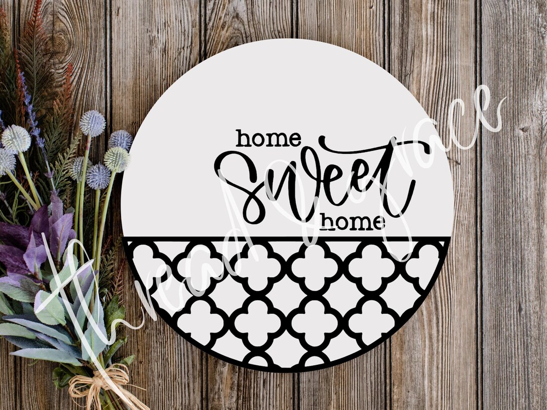 Home Sweet Home Digital Design, Welcome Sign Cricut Silhouette Cut File ...