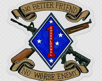 1st Marine Division No Better Friend, No Worse Enemy CLEAR Sticker, USMC, Marines, USN, Navy, Sailors, Diamondback, Old Breed