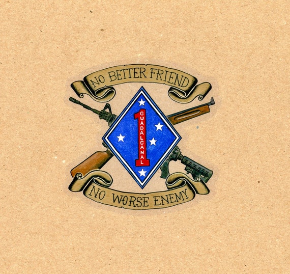 1st Marine Division No Better Friend No 