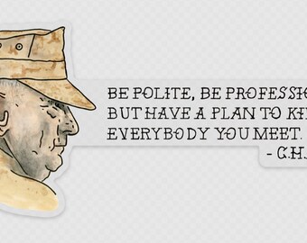 Chaos Clear Sticker, Mattis, Mad Dog, Military Leaders, Quotes, USMC, Marines, Marine Corps.
