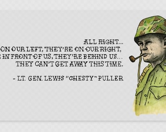 Lt. Gen Lewis "Chesty" Puller Clear Sticker, Military Leaders, Quotes, USMC, Marines, Marine Corps, Chesty, Chesty Puller