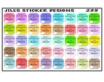 JSD 235 // Bebé Nací para ejecutar pegatinas - Runner planner pegatinas - EC Stickers - Pegatinas de ejercicio