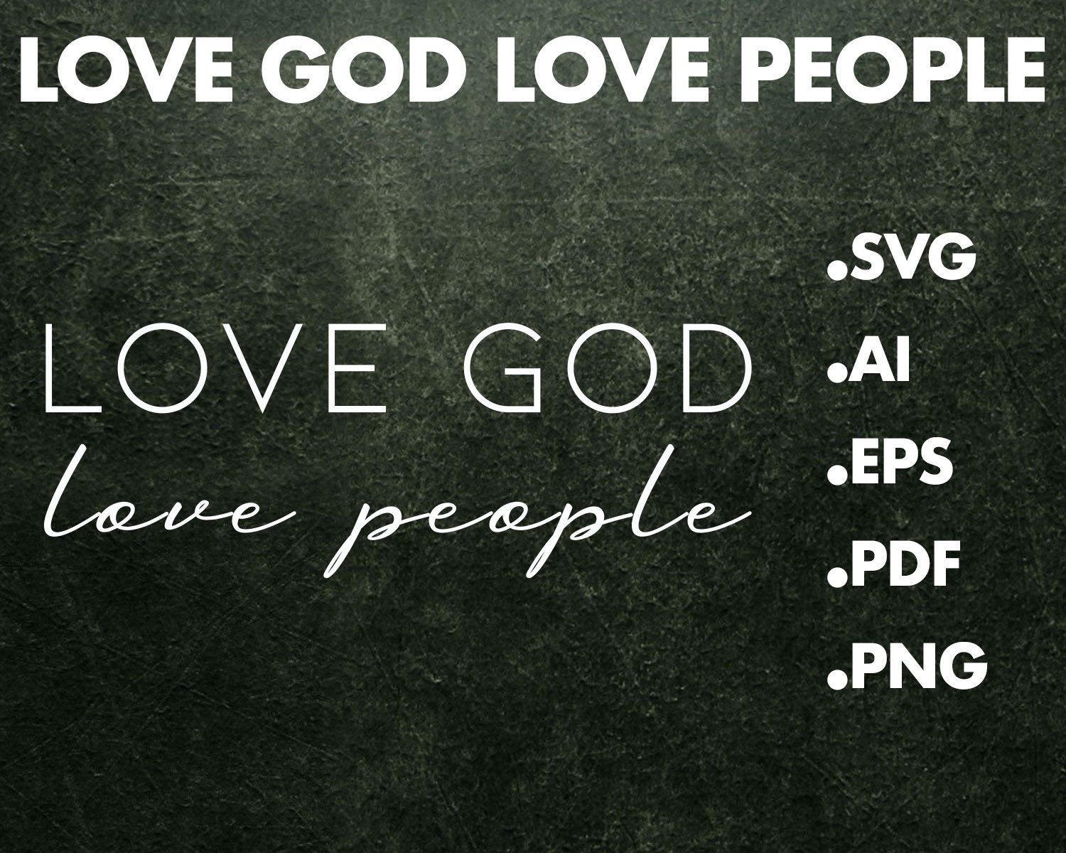 Free Free 120 Love God Love People Svg SVG PNG EPS DXF File