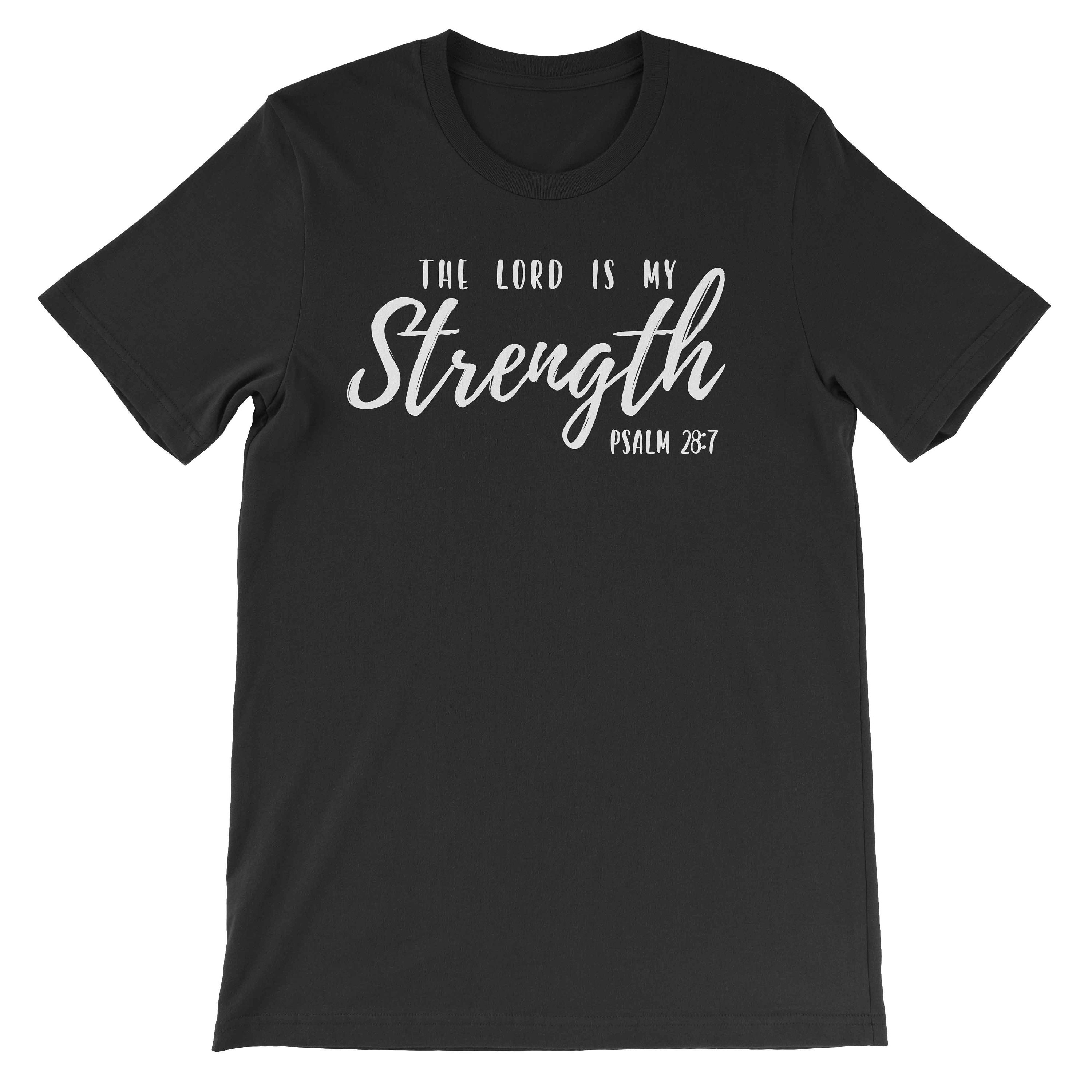 The Lord is My Strength Christian Tees Christian T-shirts | Etsy