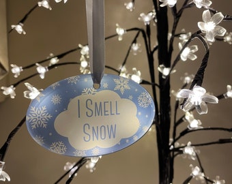 I Smell Snow Glass Snowflake Frosted Ornament