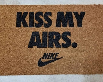 kiss my airs nike doormat
