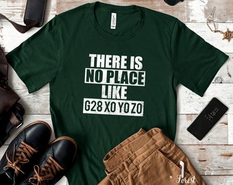 CNC Machinist Place Joke Gift - There Is No Place Like G28 X0 Y0 Z0 - Numerical Control Expert Gift - Machinist Gift - Programmer Shirt