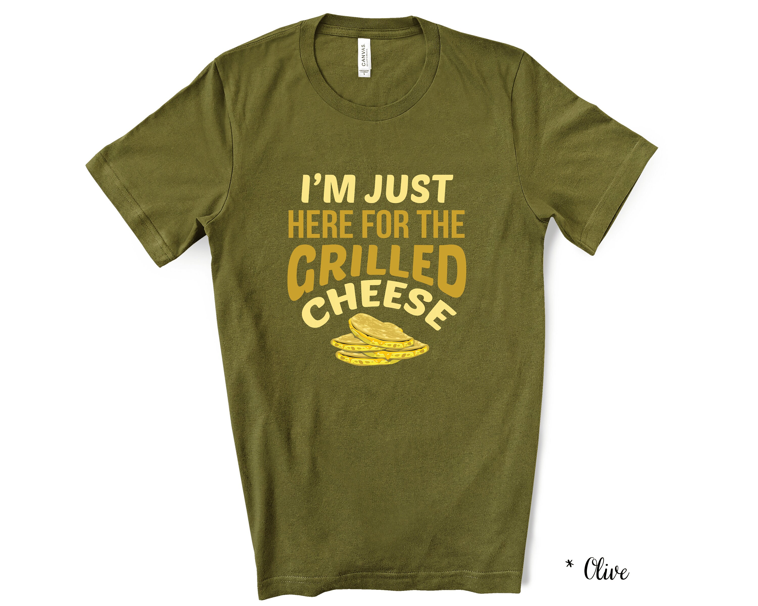 I'm Just Here for the Grilled Cheese Shirt Grilled - Etsy