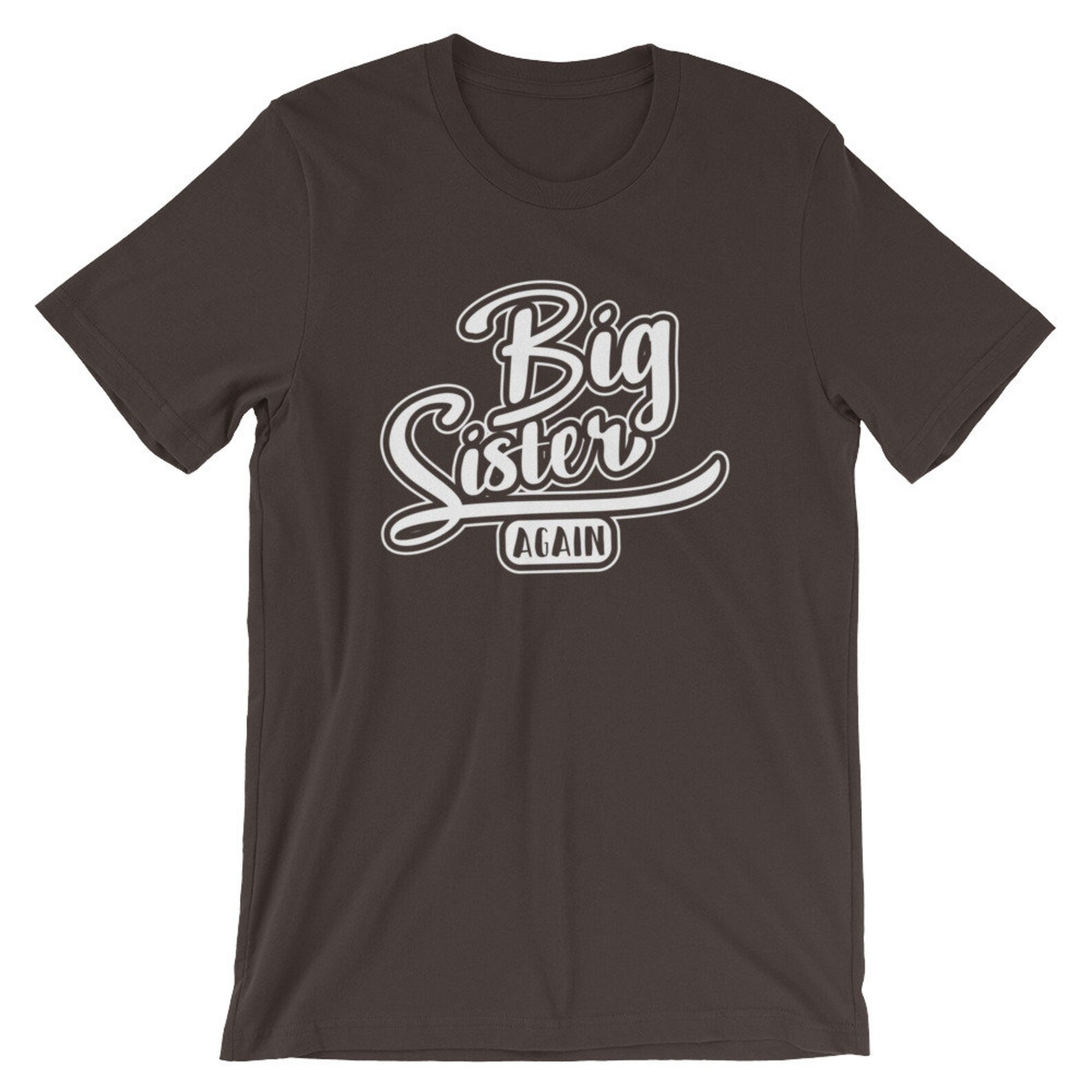 Big Sister Shirt Biggest Sister Shirt Big Sister Gift Cute Sister Gift Shirt Big Sister Again