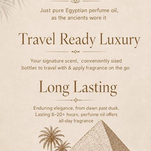 Op de afbeelding: Een beige informatieve afbeelding met bruine tekst: Pure Perfume Oil, Just pure Egyptian perfume oil, as the ancients wore it, Travel Ready Luxury, Your signature scent, conveniently sized bottles, Long Lasting, Enduring elegance, lasting 8-20+ hours, met een illustratie van palmbomen, piramides en kamelen.