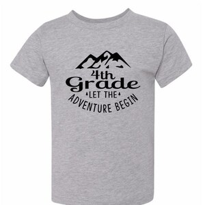 Let the Adventure Begin, 4th Grade shirt, back to school shirts, grade level tshirts, teacher tees, Fivesies Designs