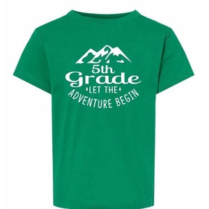 Let the Adventure Begin, 5th Grade shirt, back to school shirts, grade level tshirts, teacher tees, Fivesies Designs