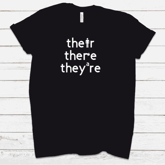 Their There They're Shirt, Reading Teacher Shirt, English Teacher