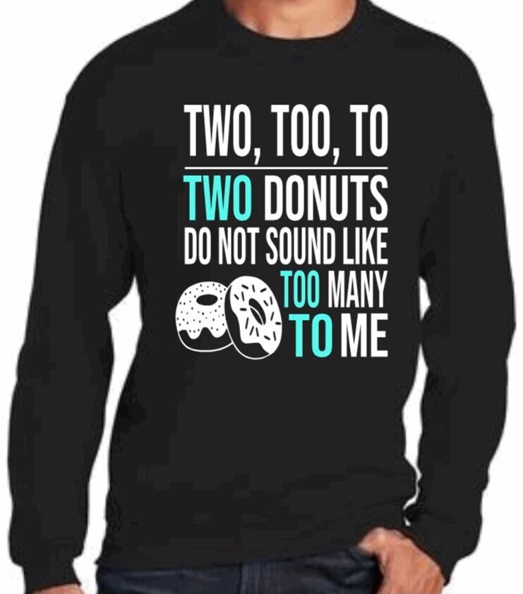 Two Too To Sweatshirt, dyslexia shirt, dyslexia teacher, reading teacher, funny grammar shirt, Fivesies Designs