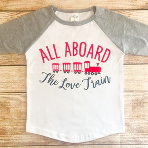 All Aboard the Love Train raglan shirt, Valentine shirt, kid Valentine, Fivesies Designs