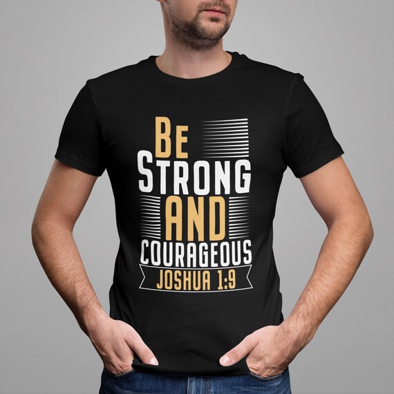 Joshua Verse 1 9 T Shirt Strong Christian Graduation Gift Joshua Verse 1 9 T Shirt Strong Christian Graduation Gift