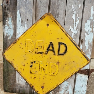 VINTAGE DEAD END Road Sign Embossed Original Metal Highway Road Sign Collectible Memorabilia Vintage Industrial Sign