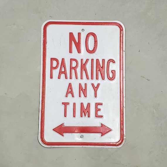 VINTAGE NO PARKING Anytime Embossed Metal Sign Collectible